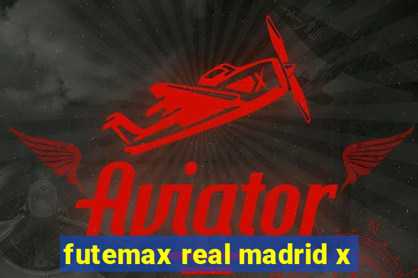 futemax real madrid x