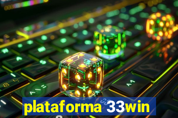 plataforma 33win