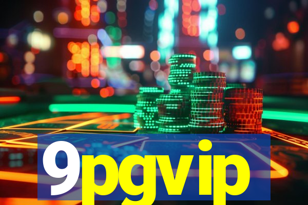 9pgvip