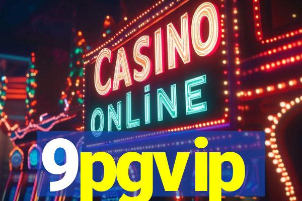 9pgvip