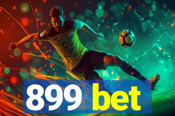 899 bet