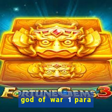 god of war 1 para pc sem emulador
