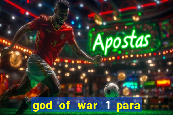 god of war 1 para pc sem emulador