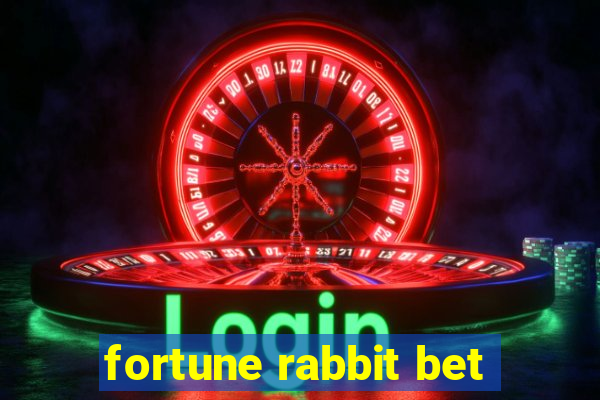 fortune rabbit bet