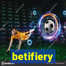 betifiery