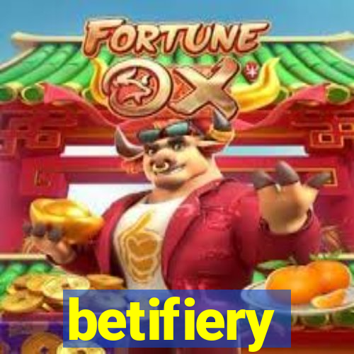 betifiery