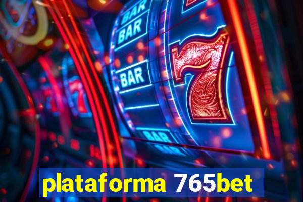 plataforma 765bet