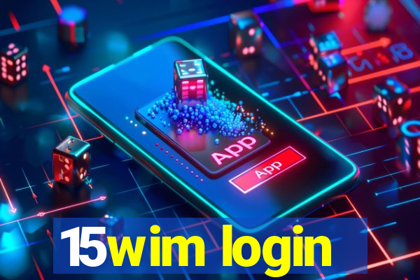 15wim login