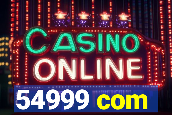 54999 com