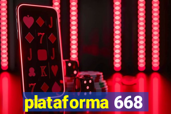 plataforma 668