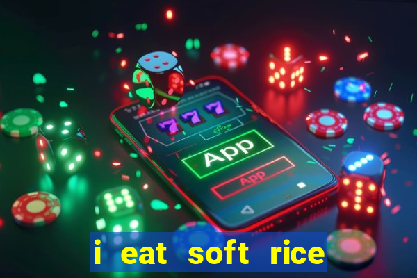 i eat soft rice in another world manga pt br