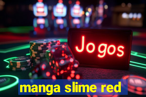 manga slime red