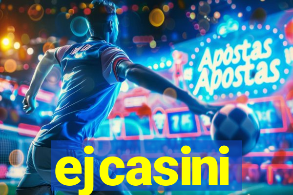 ejcasini