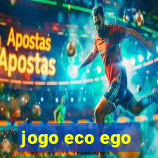 jogo eco ego