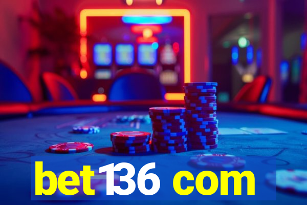 bet136 com