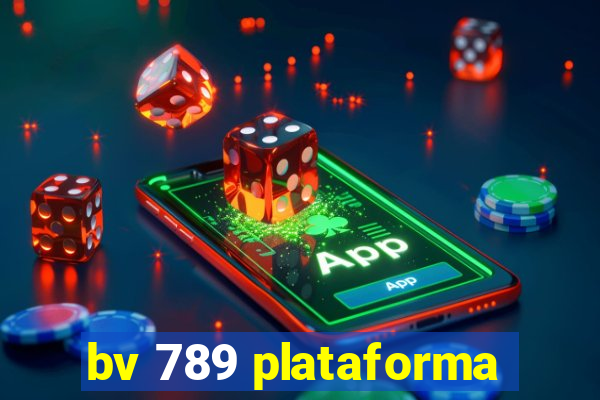 bv 789 plataforma