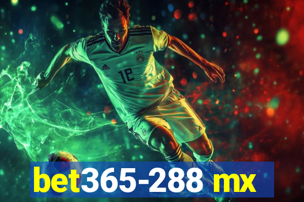 bet365-288 mx