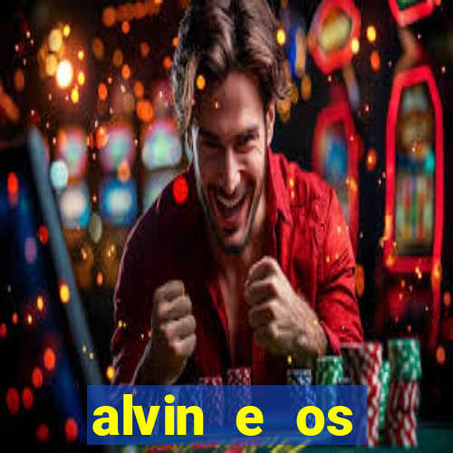 alvin e os esquilos 3 filme completo dublado download