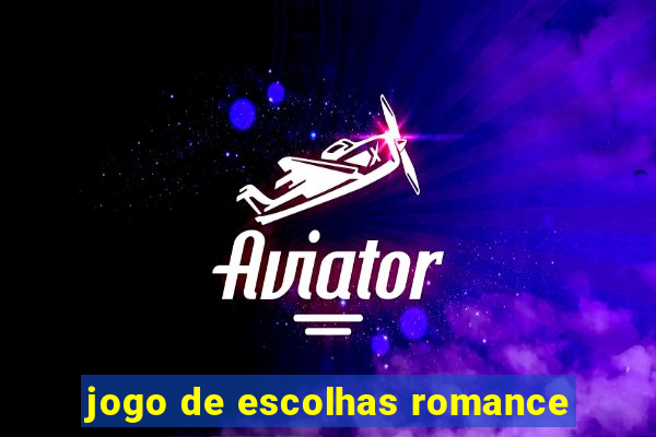 jogo de escolhas romance