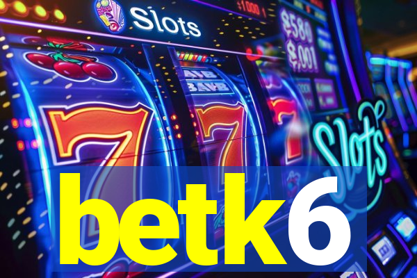 betk6
