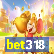 bet318