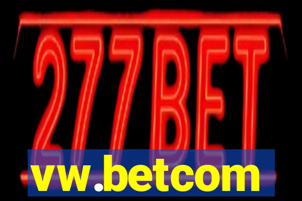 vw.betcom