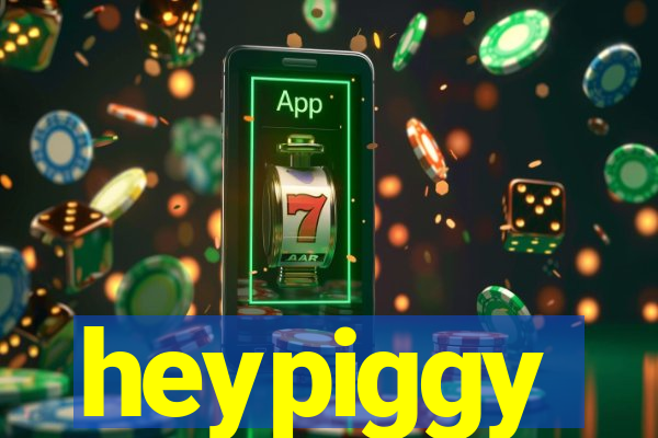 heypiggy
