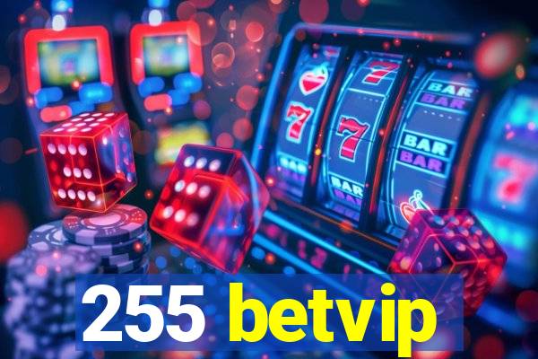 255 betvip