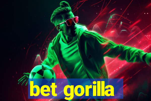 bet gorilla