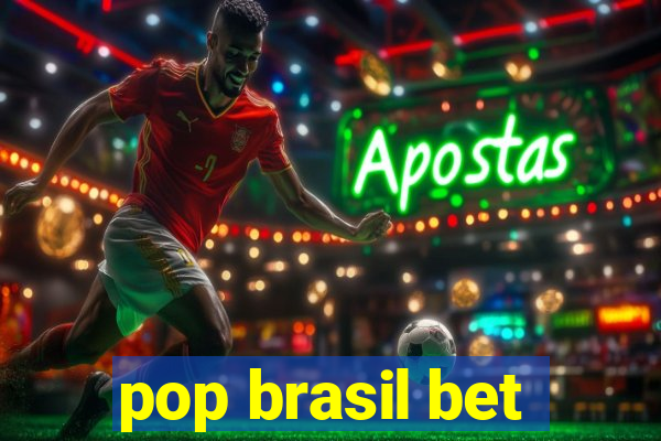 pop brasil bet