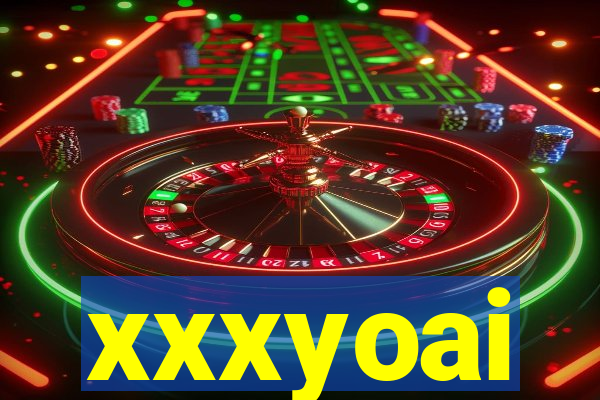 xxxyoai