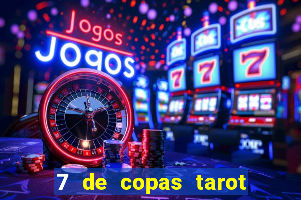7 de copas tarot significado amor