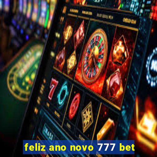 feliz ano novo 777 bet