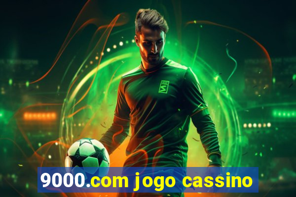 9000.com jogo cassino