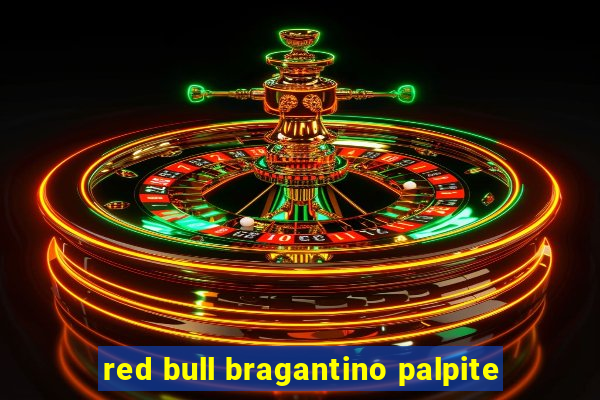 red bull bragantino palpite