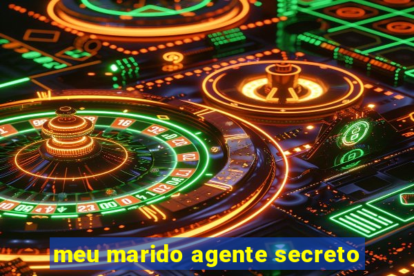 meu marido agente secreto