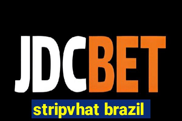 stripvhat brazil