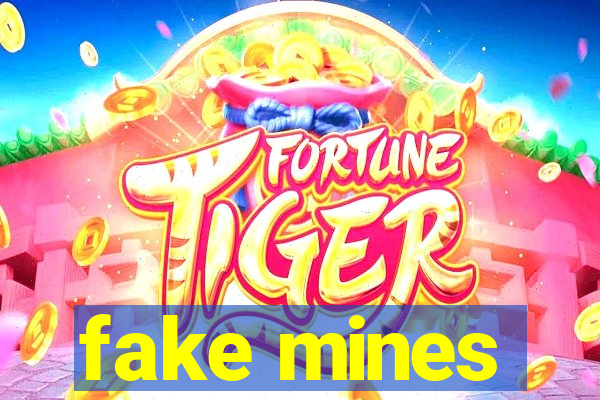 fake mines