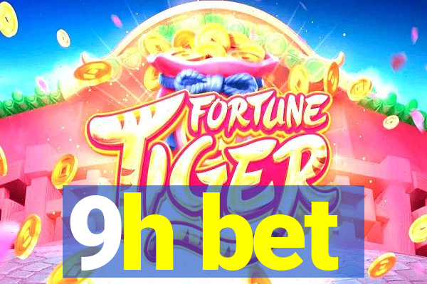 9h bet