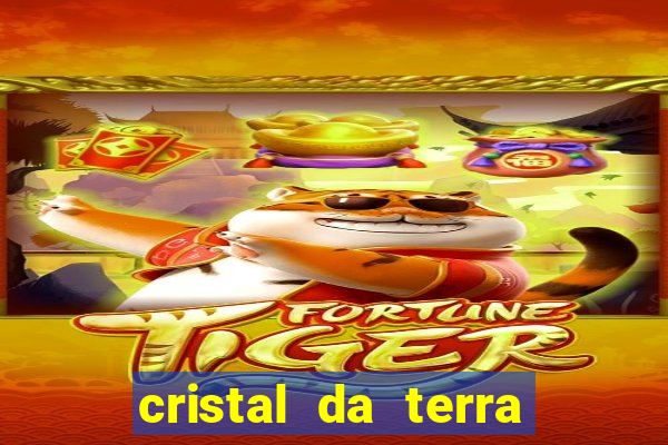 cristal da terra stardew valley