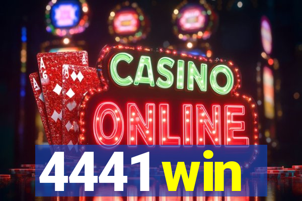 4441 win