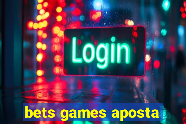 bets games aposta