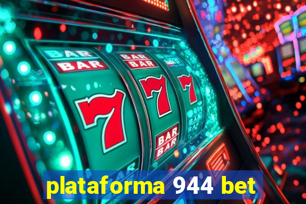plataforma 944 bet