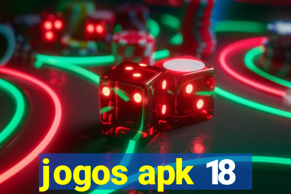 jogos apk 18