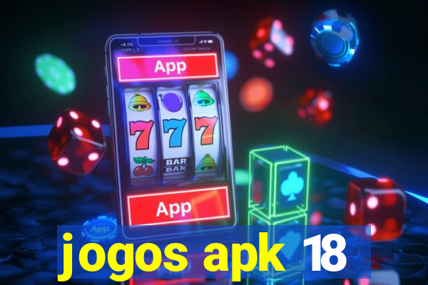 jogos apk 18