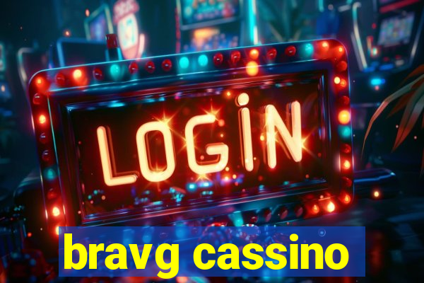 bravg cassino