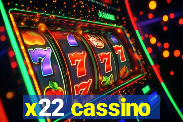 x22 cassino