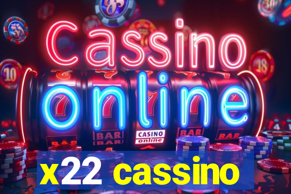 x22 cassino