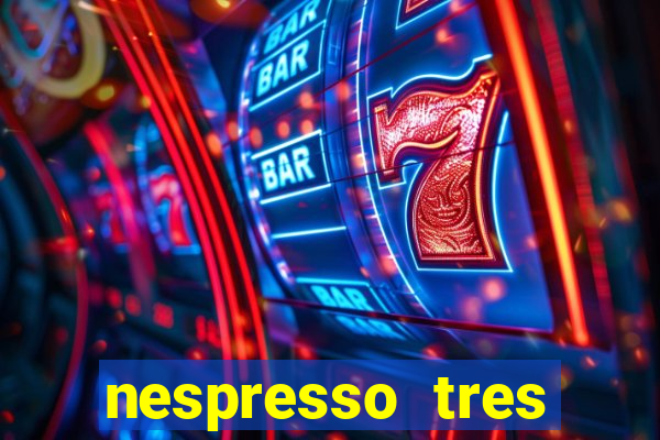 nespresso tres luzes piscando