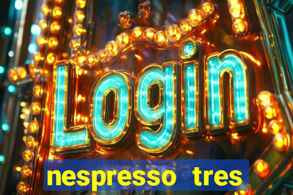 nespresso tres luzes piscando